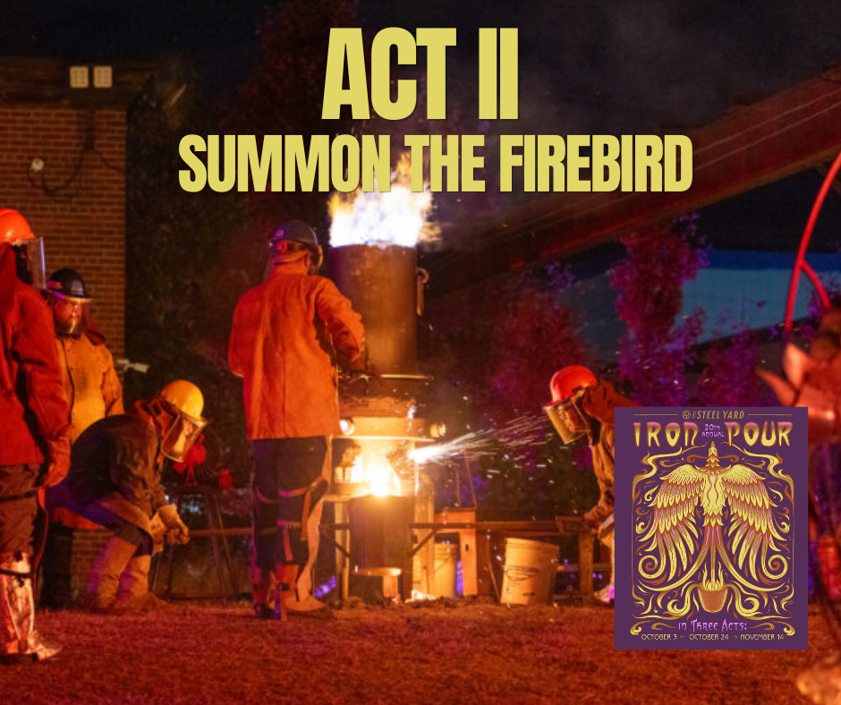 2026.10.24-steel-yard-iron-pour-act2-web